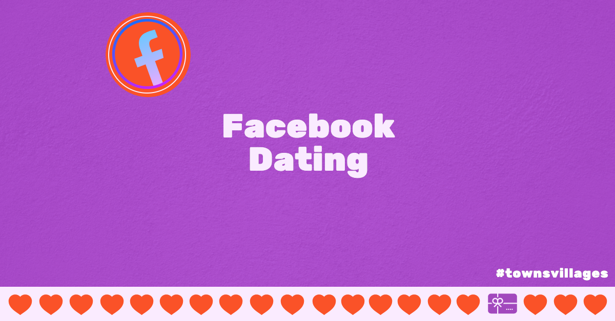 Facebook Dating Application | Dating on Facebook 